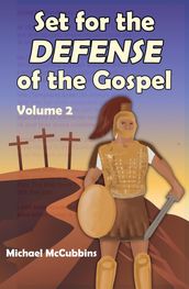 Set for the Defense of the Gospel