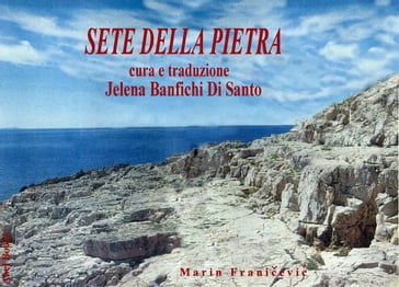 Sete della pietra - Jelena Banfichi Di Santo