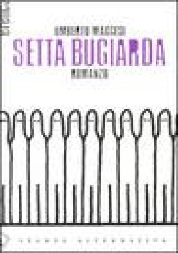 Setta bugiarda - Umberto Maggesi