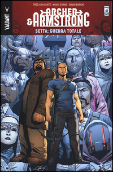 Setta: guerra totale. Archer & Armstrong. 4. - Fred Van Lente - Khari Evans - David Baron