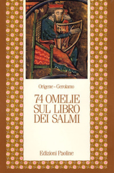 Settantaquattro omelie sul libro dei Salmi - Origene - Girolamo (san)