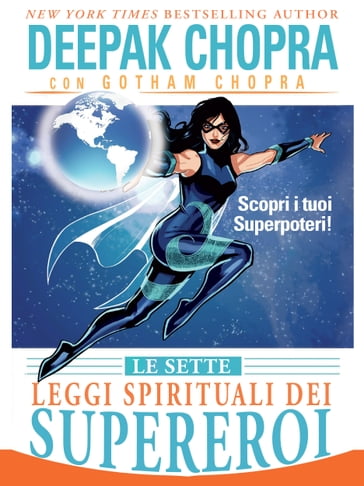 Le Sette Leggi Spirituali dei Supereroi - Deepak Chopra