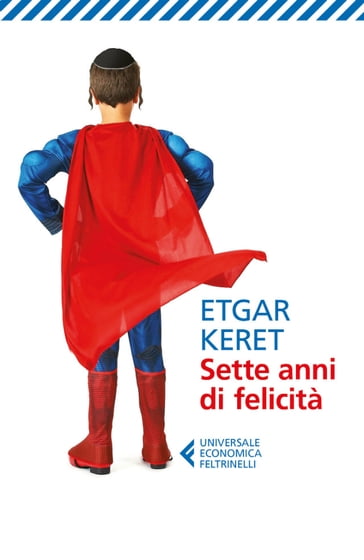 Sette anni di felicità - Etgar Keret