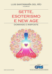Sette, esoterismo e new age. Domande e risposte