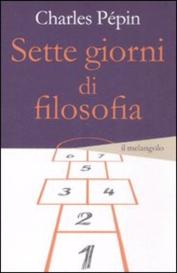 Sette giorni di filosofia - Charles Pépin