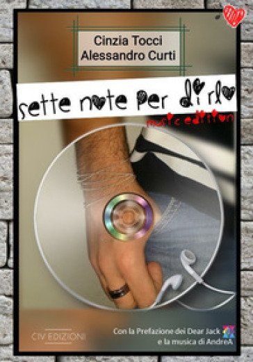 Sette note per dirlo. Music edition - Cinzia Tocci - Alessandro Curti