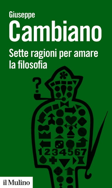 Sette ragioni per amare la filosofia - Cambiano Giuseppe