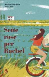 Sette rose per Rachel