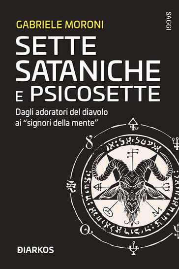 Sette sataniche e psicosette - Gabriele Moroni