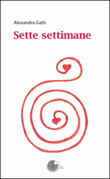 Sette settimane - Alexandra Gatti