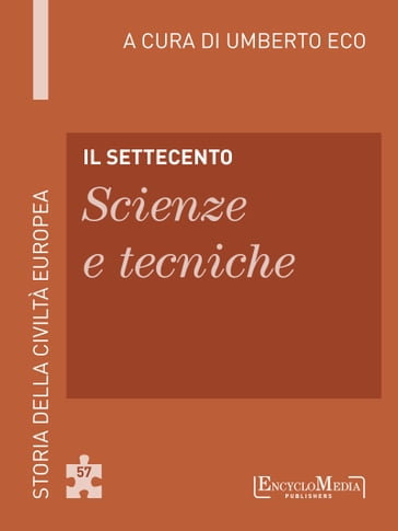 Il Settecento - Scienze e tecniche - Umberto Eco