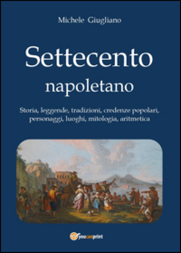 Settecento napoletano - Michele Giugliano