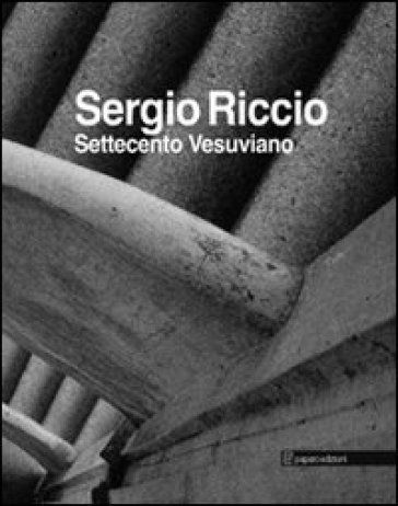 Settecento vesuviano - Sergio Riccio