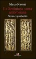 La Settimana santa ambrosiana. Storia e spiritualità