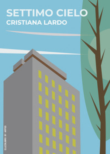 Settimo cielo - Cristiana Lardo