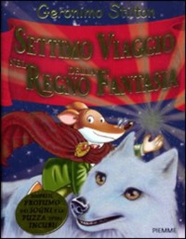 Settimo viaggio nel Regno della Fantasia - Geronimo Stilton