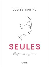 Seules - Ces femmes que j aime