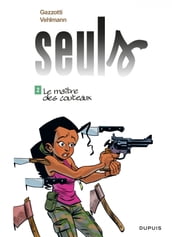 Seuls - Tome 2 - Le maître des couteaux