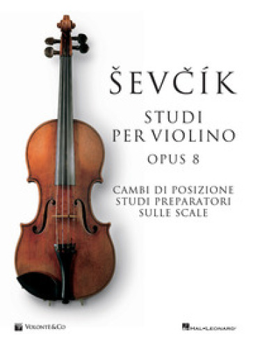 Sevcik violin studies Opus 8. Ediz. italiana - Otakar Sevcik