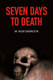 Seven days to death