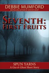 Seventh: First Fruits