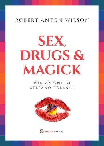 Sex Drugs & Magick - Robert Anton Wilson - Stefano Bollani