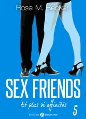 Sex Friends - Et plus si affinités, 5