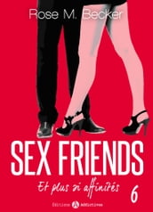 Sex Friends - Et plus si affinités, 6