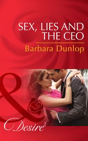 Sex, Lies And The Ceo (Mills & Boon Desire) (Chicago Sons, Book 1)
