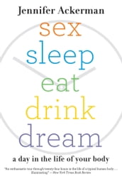 Sex Sleep Eat Drink Dream