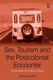 Sex, Tourism and the Postcolonial Encounter