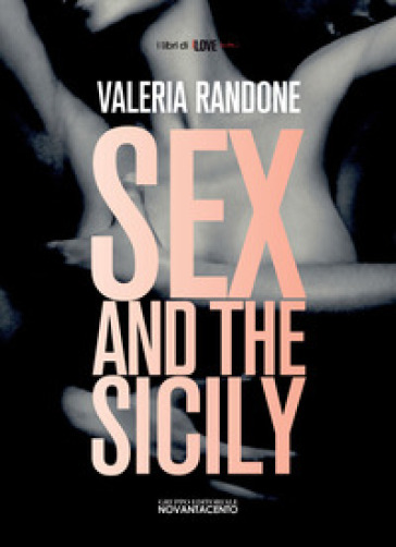 Sex and the Sicily - Valeria Randone