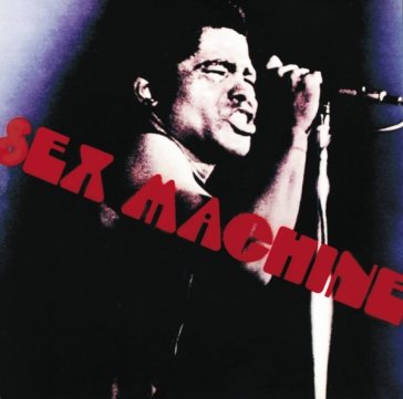 Sex machine - James Brown