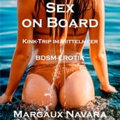 Sex on Board - Kink-Trip im Mittelmeer