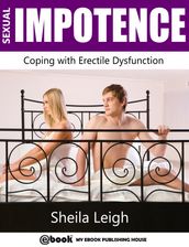 Sexual Impotence: Coping with Erectile Dysfunction