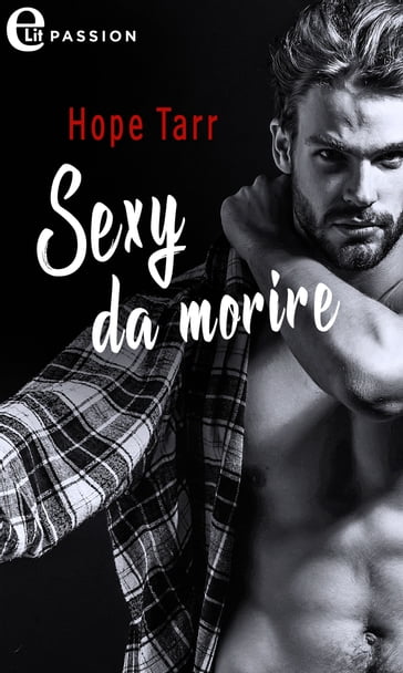 Sexy da morire (eLit) - Hope Tarr