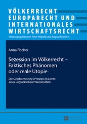 Sezession im Voelkerrecht Faktisches Phaenomen oder reale Utopie