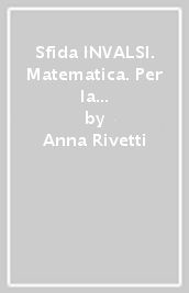 Sfida INVALSI. Matematica. Per la Scuola elementare. 2.