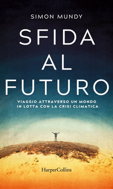 Sfida al futuro - Simon Mundy