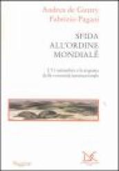 Sfida all ordine mondiale. L 11 settembre e la risposta della comunità internazionale