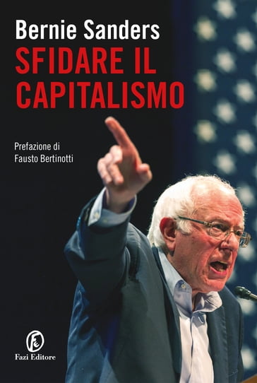 Sfidare il capitalismo - Fausto Bertinotti - Bernie Sanders