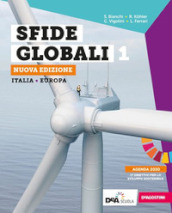 Sfide globali. Con Fascicolo Pandemia: sfide e nuovi scenari. Per il biennio delle Scuole superiori. Nuova ediz. Con e-book. Con espansione online. Vol. 1: Italia - Europa