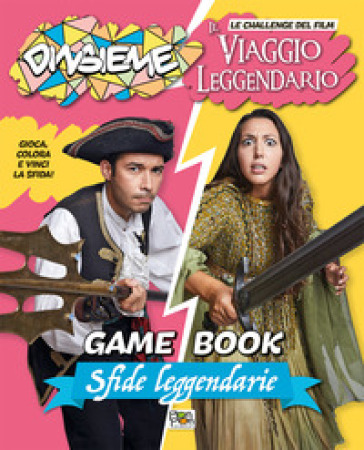 Sfide leggendarie. Game book. DinsiemE. Le challenge del film Il viaggio leggendario. Ediz. illustrata - DinsiemE