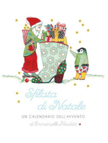 Sfilata di Natale. Un calendario dell'avvento - Emmanuelle Houdart