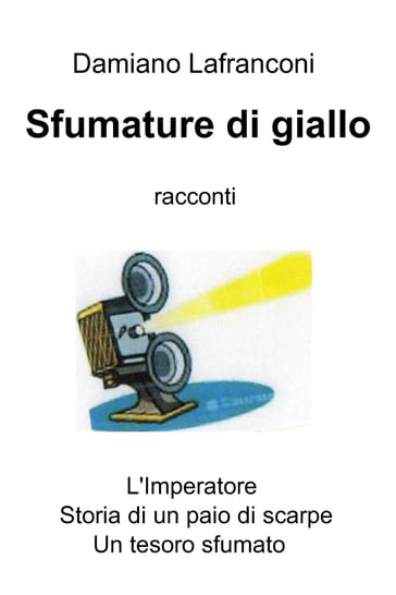 Sfumature di giallo - Damiano Lafranconi