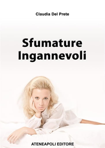 Sfumature ingannevoli - Claudia Del Prete