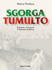 Sgorga tumulto