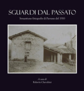 Sguardi dal passato. Sessantuno fotografie di Parrano del 1910