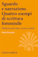 Sguardo e narrazione. Quattro esempi di scrittura femminile. Wollstonecraft, Hays, Austen, Gaskell