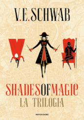 Shades of magic. La trilogia